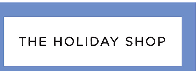 THE HOLIDAY SHOP