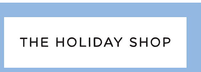 THE HOLIDAY SHOP