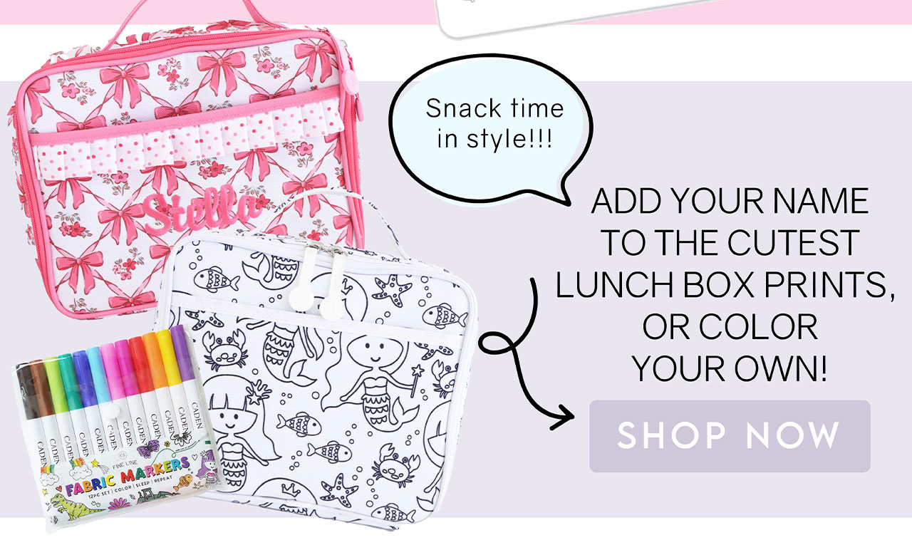 snack time in style!!! Add your name to the cutest lunch box prints, or color your own!