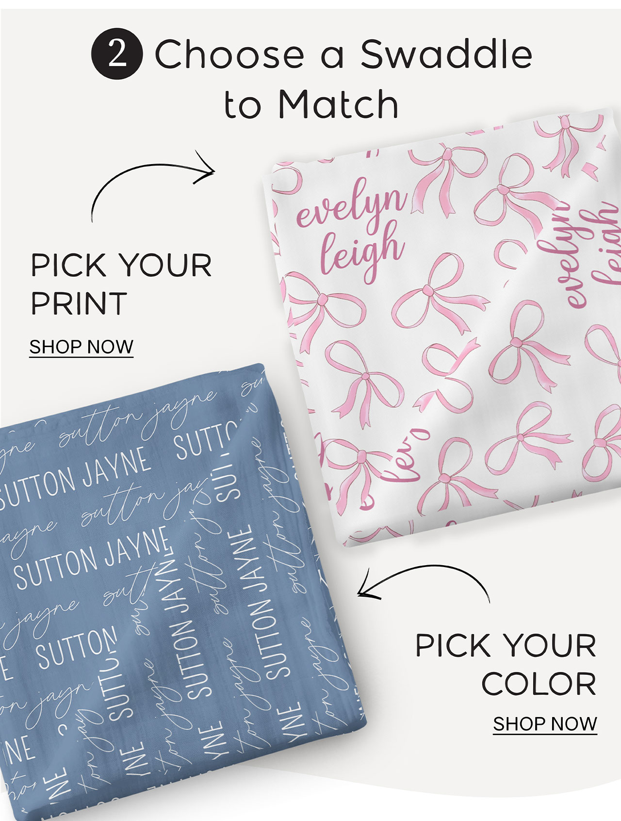 2. Choose a Swaddle to Match | Pick your Print | Pick your Color 