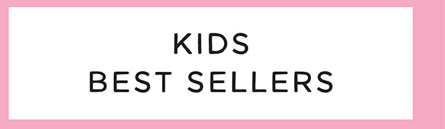 KIDS BEST SELLERS