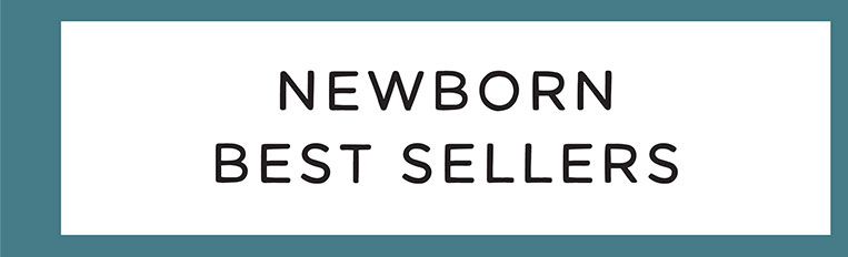 NEWBORN BEST SELLERS