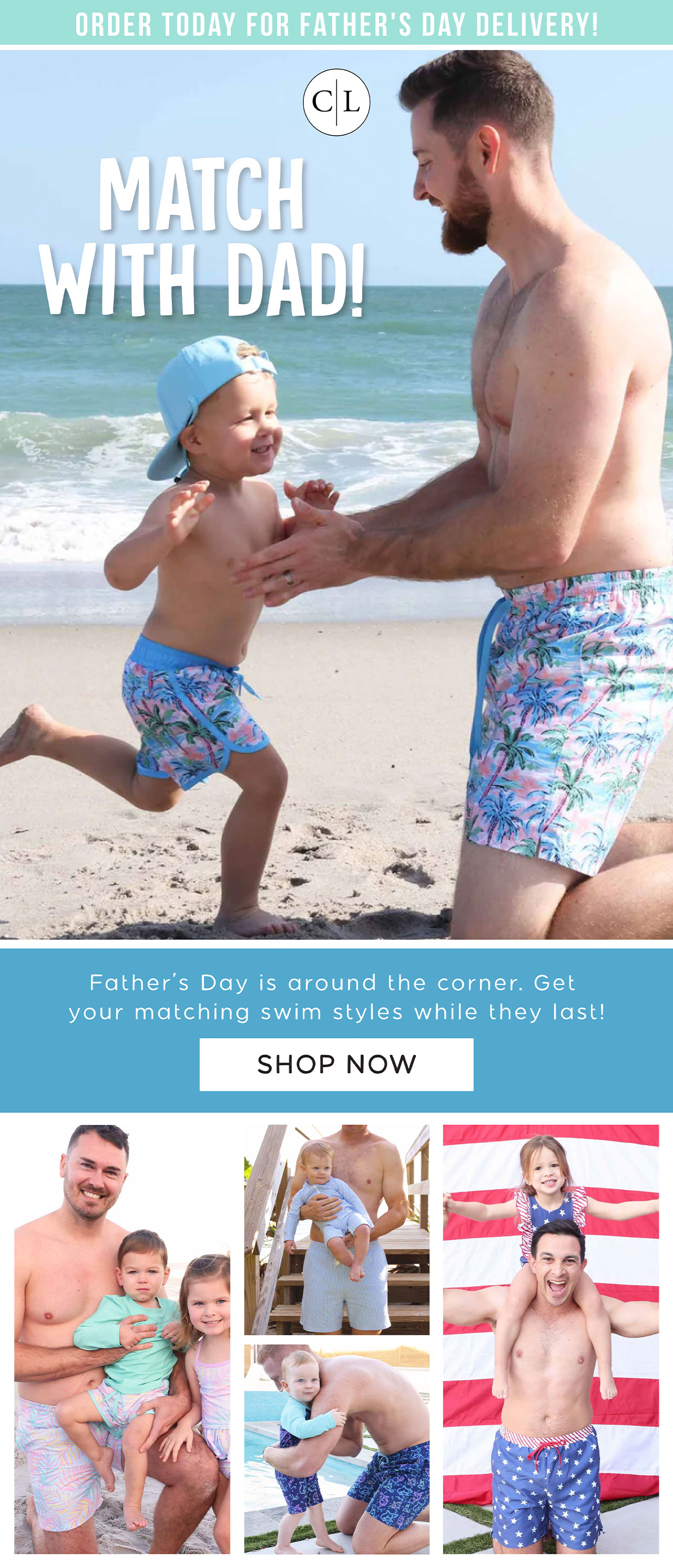 Order today for Father's Day delivery! MATCH WITH DAD! | Father's Day is around the corner. Get your matching swim styles while they last!