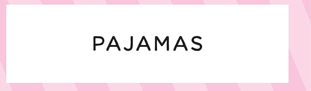 PAJAMAS