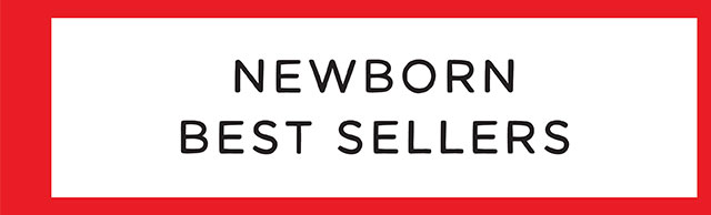 NEWBORN BEST SELLERS