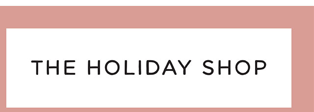 THE HOLIDAY SHOP