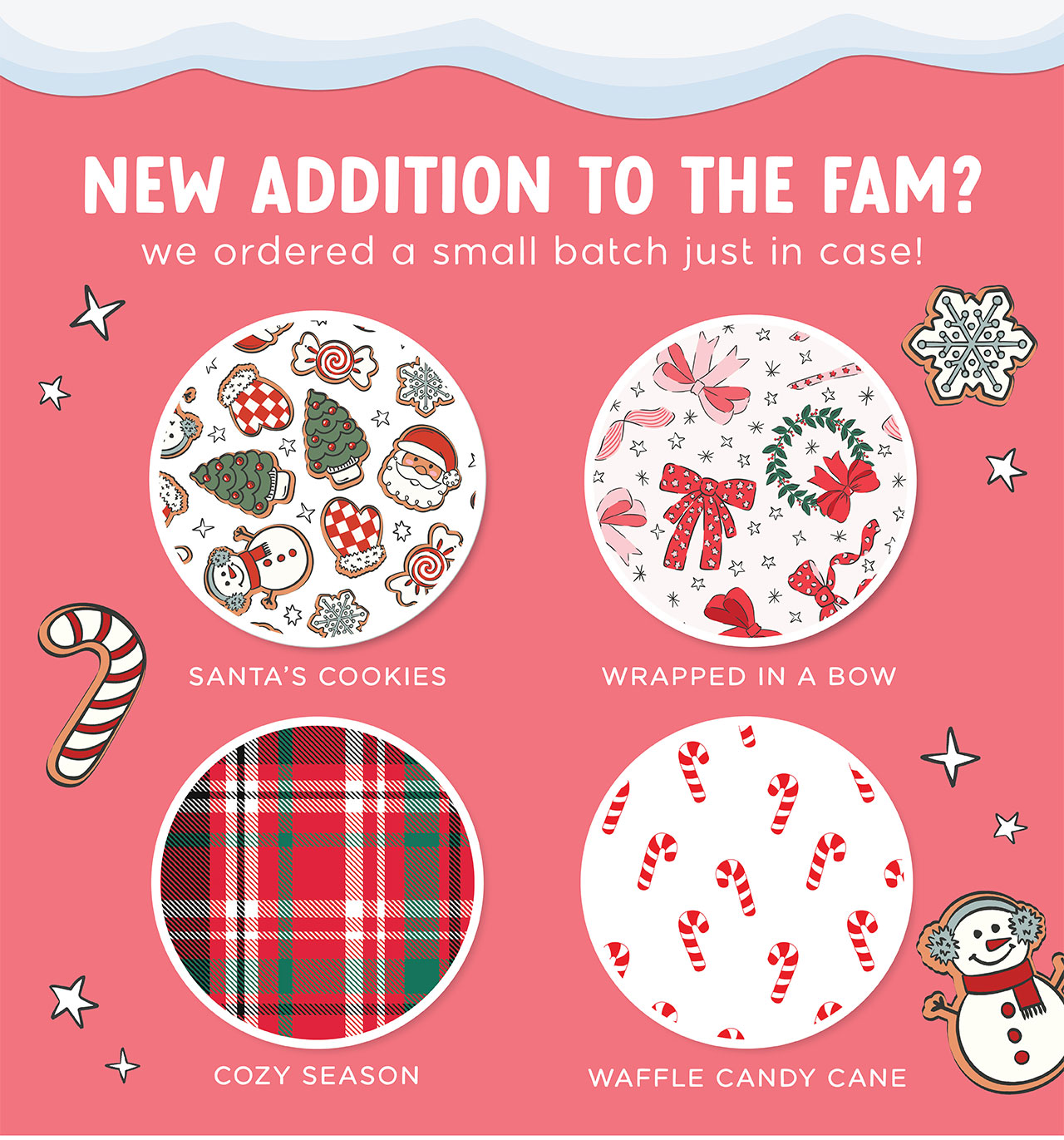 NEW ADDITION TO THE FAM? we ordered a small batch just in case! | SANTA'S COOKIES | WRAPPED IN A BOW | COZY SEASON | WAFFLE CANDY CANE