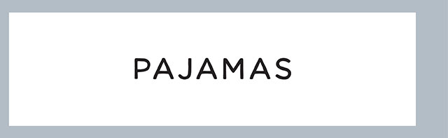 PAJAMAS