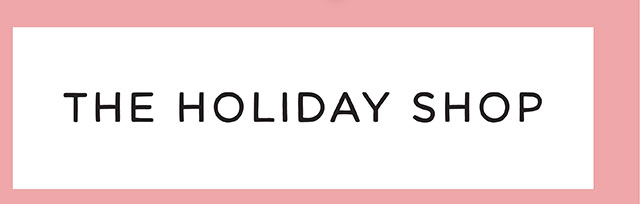THE HOLIDAY SHOP