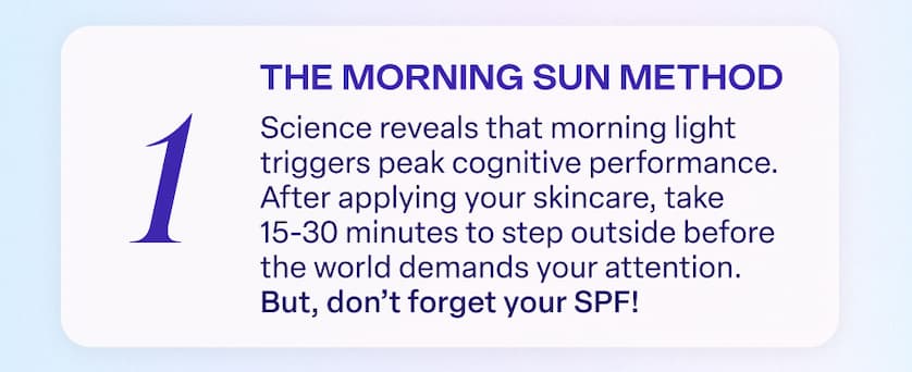 The morning sun method - Don't forget your spf