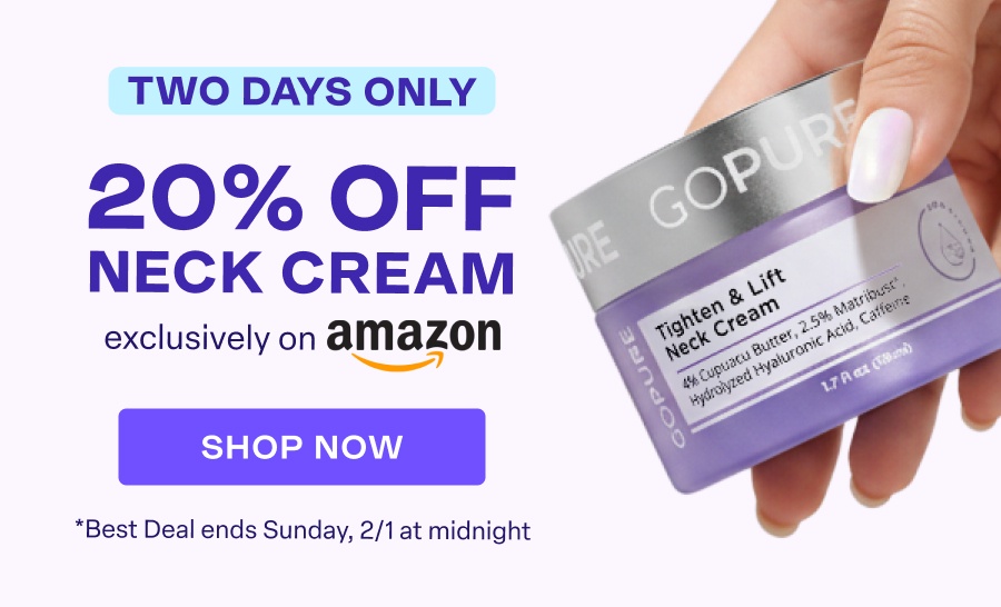 20% OFF NECK CREAM exclusively on amazon SHOP NOW *Best deal ends 2/1 at midnight