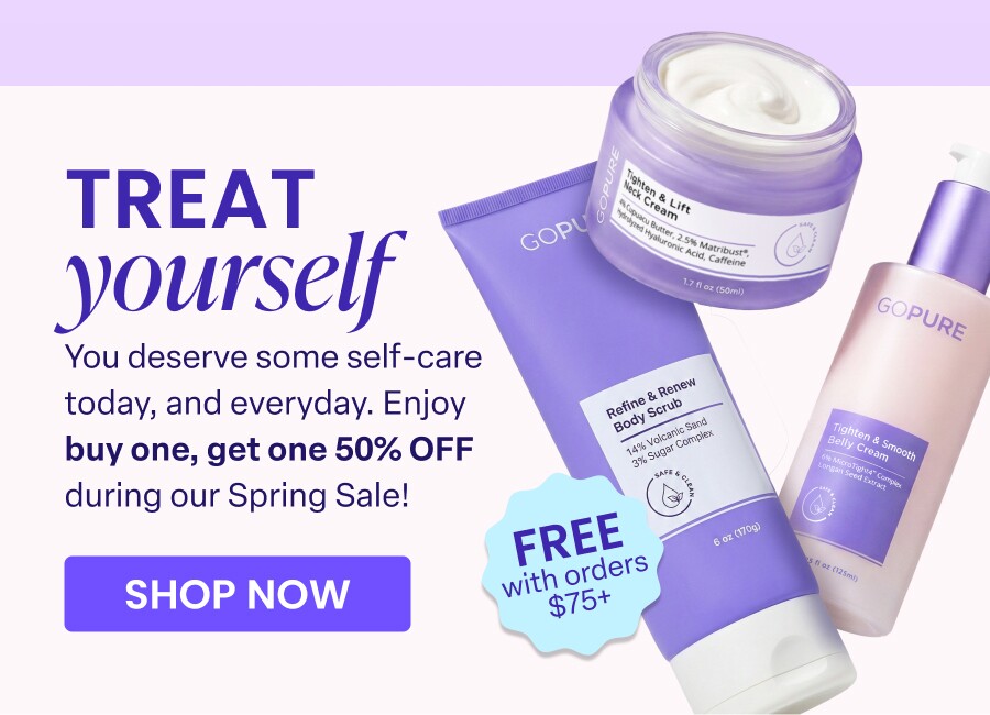 TREAT yourself | You deserve some self-care today, and everyday. Enjoy buy one, get one 50% OFF during our Spring Sale! SHOP NOW. FREE with orders $75+