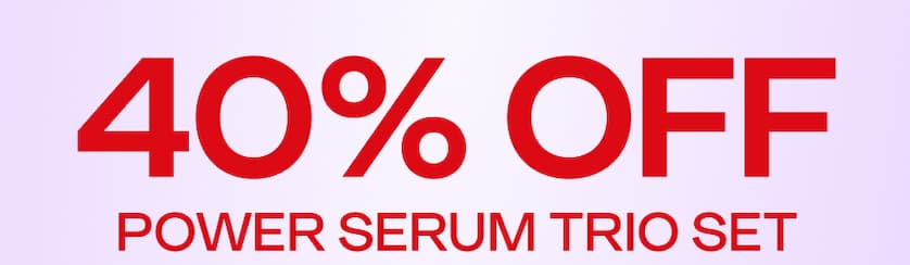 40% off Power Serum Trio Set