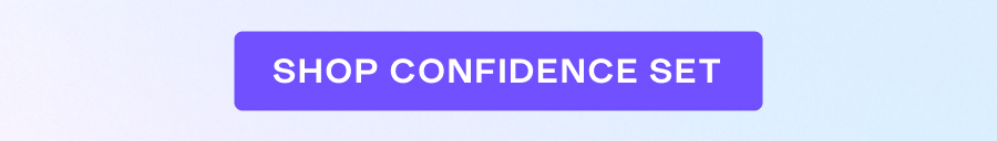 SHOP CONFIDENCE SET 