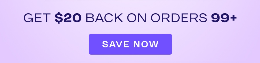 Get $20 back on orders $99+