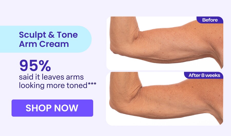 Sculpt & Tone Arm Cream 95% said it leaves arms looking more toned*** SHOP NOW