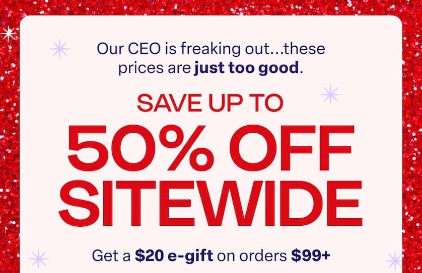 SHOP 20-50% off Sitewide - SHOP NOW