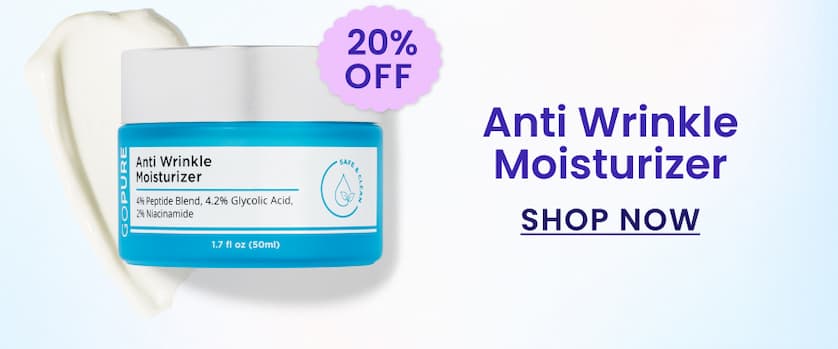 20% OFF Anti Wrinkle Moisturizer SHOP NOW