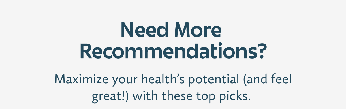 Need More Recommendations?