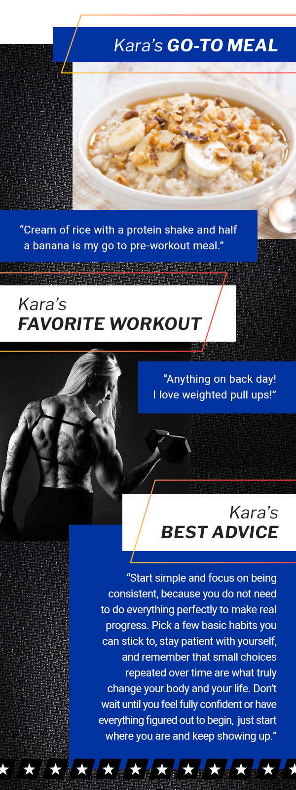 Kara's Go-To Meal (cream of rice with protein shake and half a banana) and her favorite workout (back day and pullups) and advice (start small).