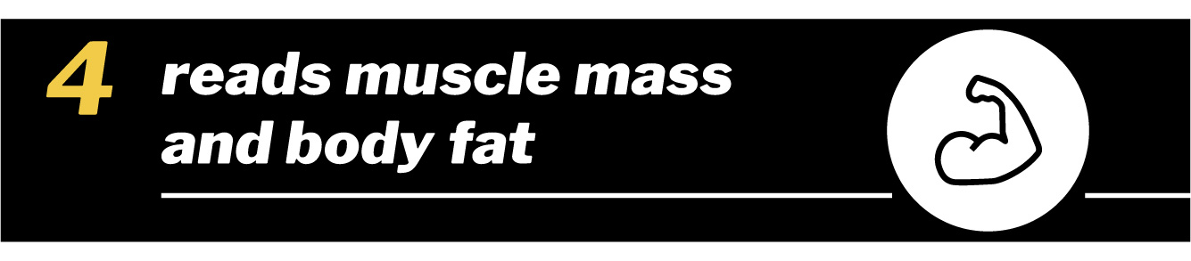 It read muscle mass and body fat