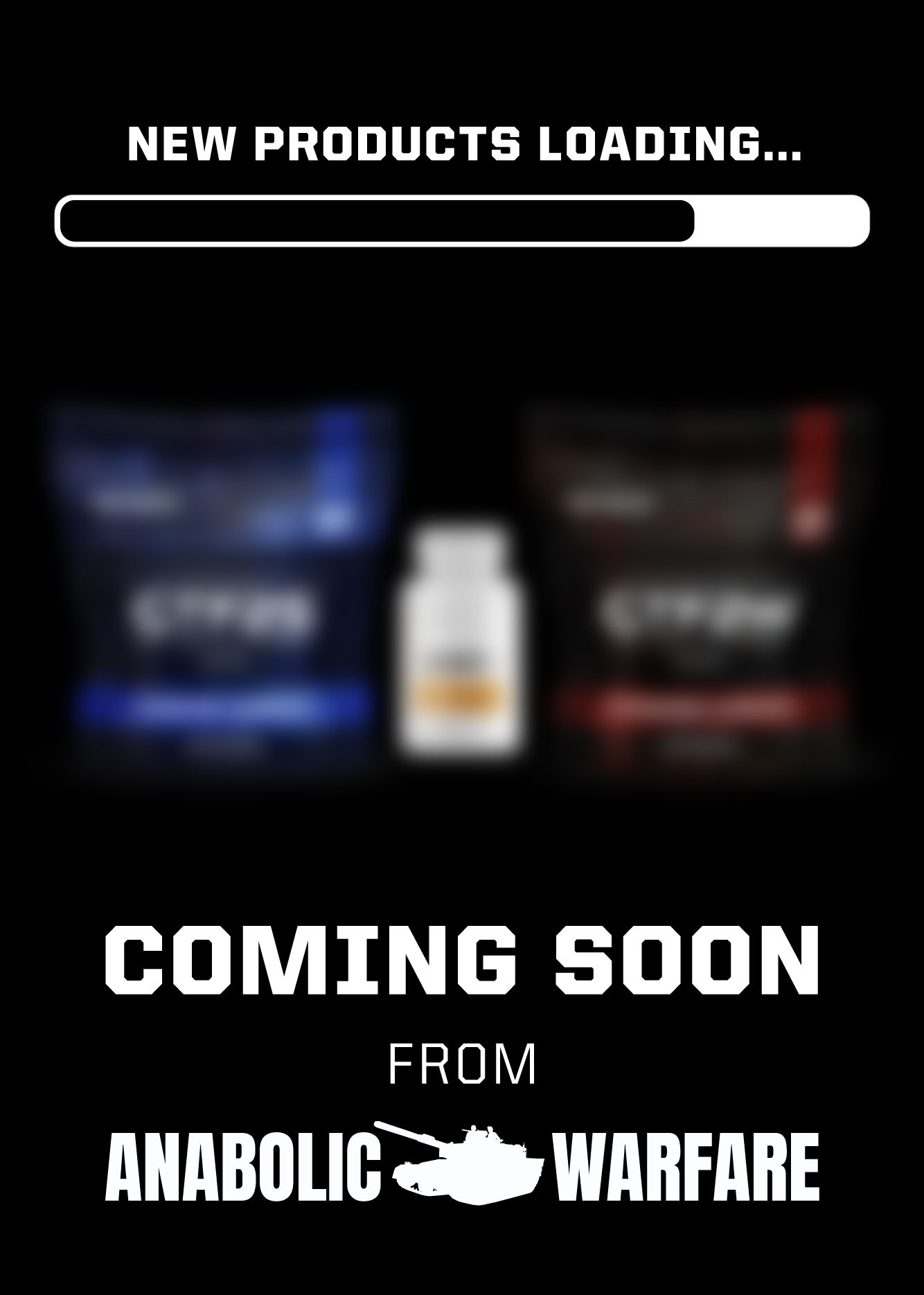 New Products Loading.. Coming soon from Anabolic Warfare 