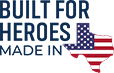 BUILT FOR HEROES MADE IN AMERICA