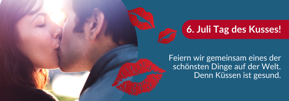 6. Juli Tag des Kusses!