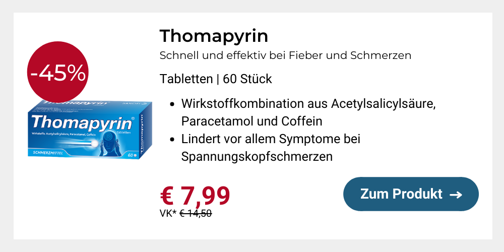 Thomapyrin - Schnell und effektiv bei Fieber und Schmerzen