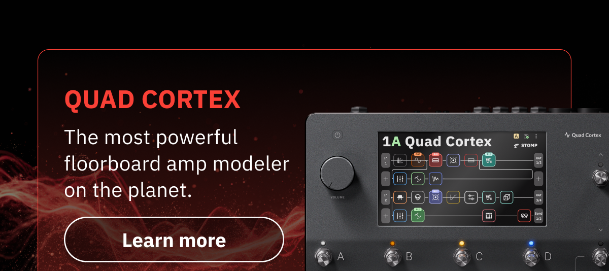 Quad Cortex