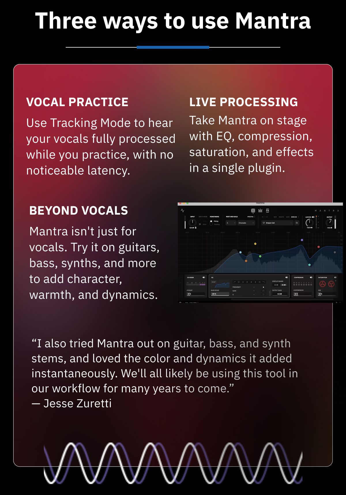 Three ways to use Mantra