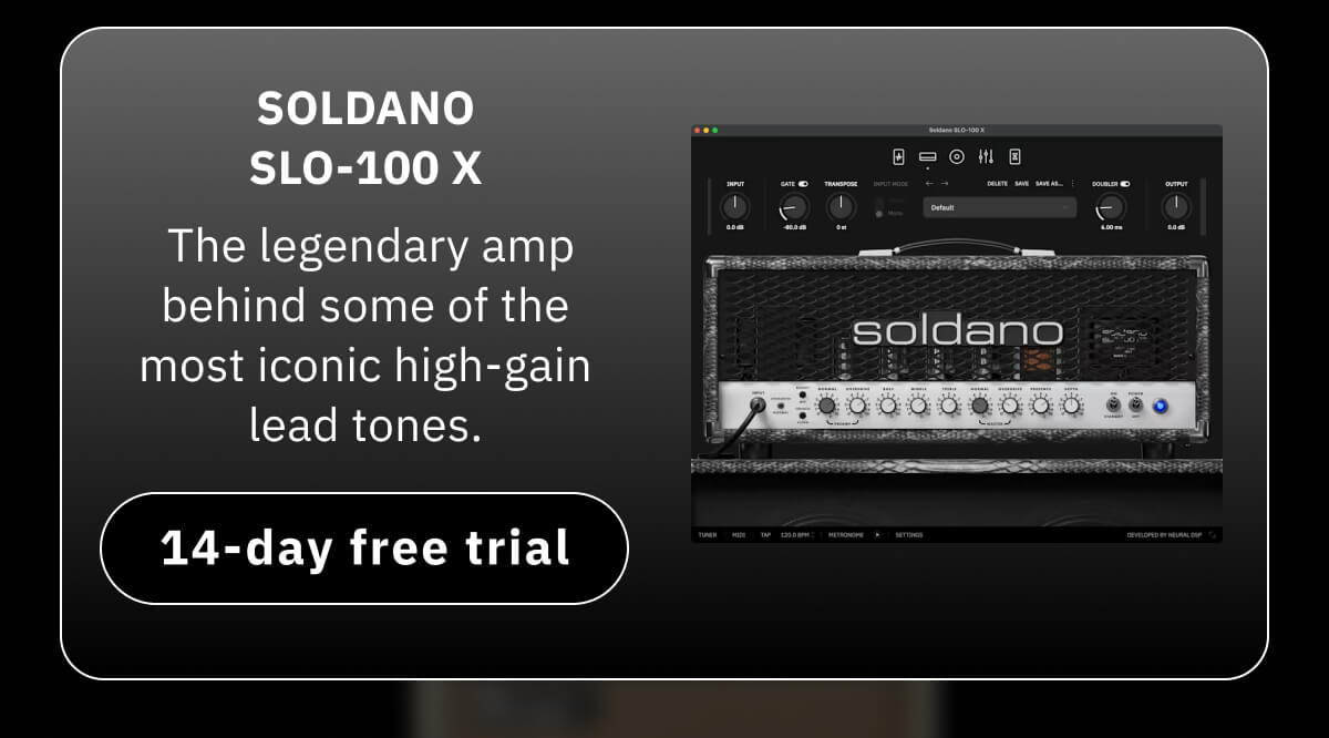 Soldano SLO-100 X   The legendary amp behind some of the most iconic high-gain lead tones.