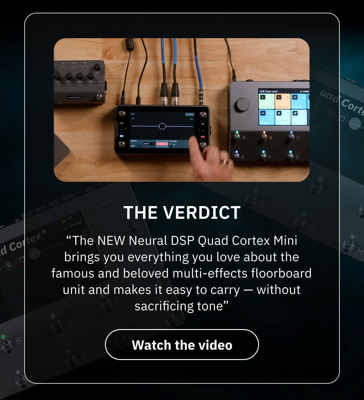 The verdict “The NEW Neural DSP Quad Cortex Mini brings you everything you love about the famous and beloved multi-effects floorboard unit and makes it easy to carry — without sacrificing tone”
