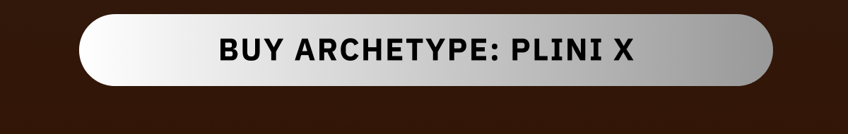 Buy Archetype: Plini X