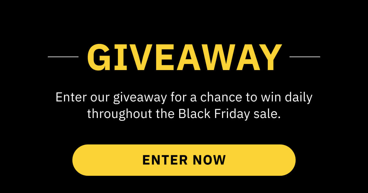 Enter Black Friday Giveaway