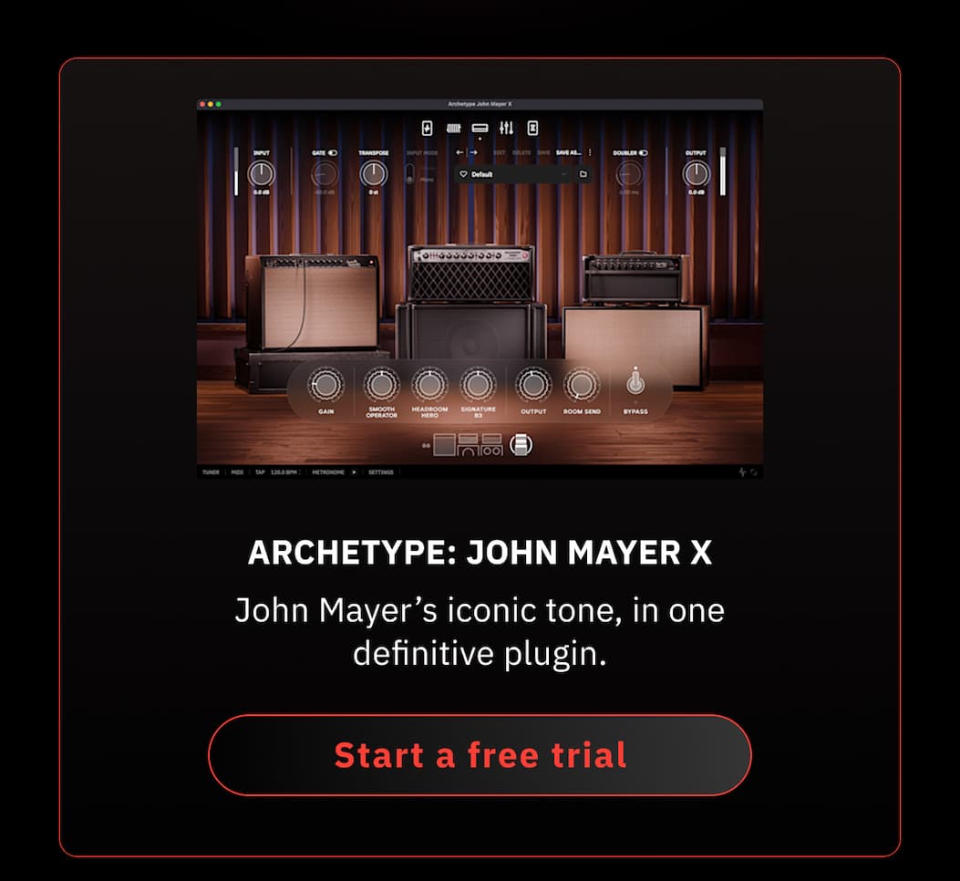Archetype: John Mayer X John Mayer's iconic tone, in one definitive plugin.