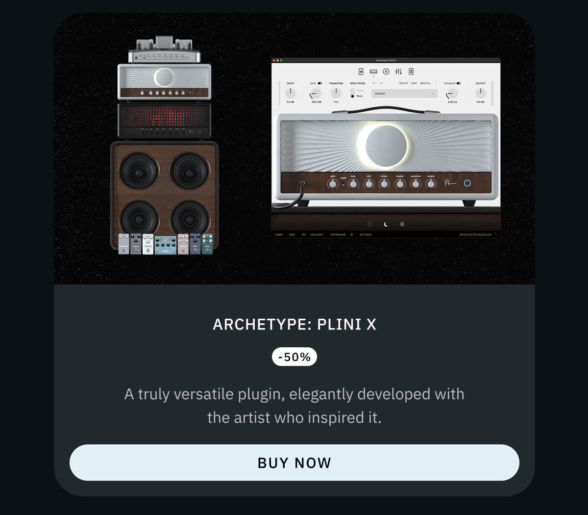 Archetype: Plini X -50% A truly versatile plugin, elegantly developed with the artist who inspired it.