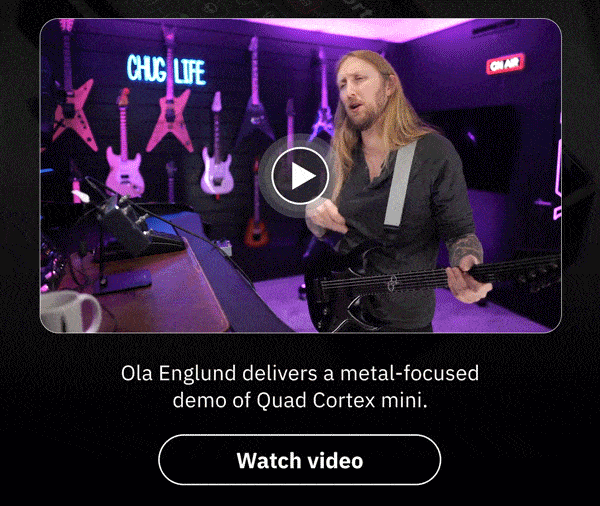 Ola Englund delivers a metal-focused demo of Quad Cortex mini.