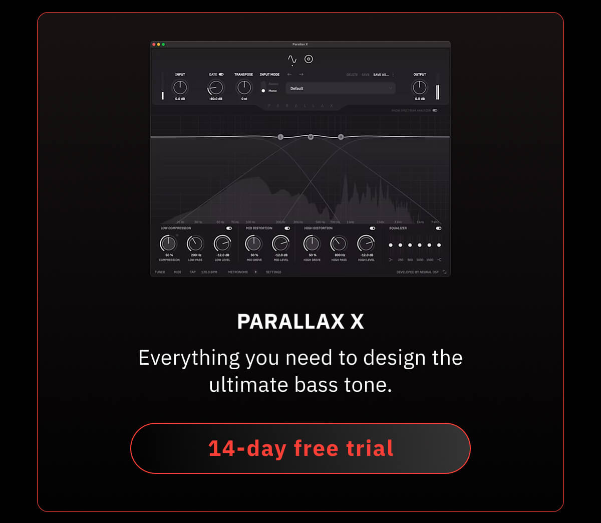 Parallax X Everything you need to design the ultimate bass tone.