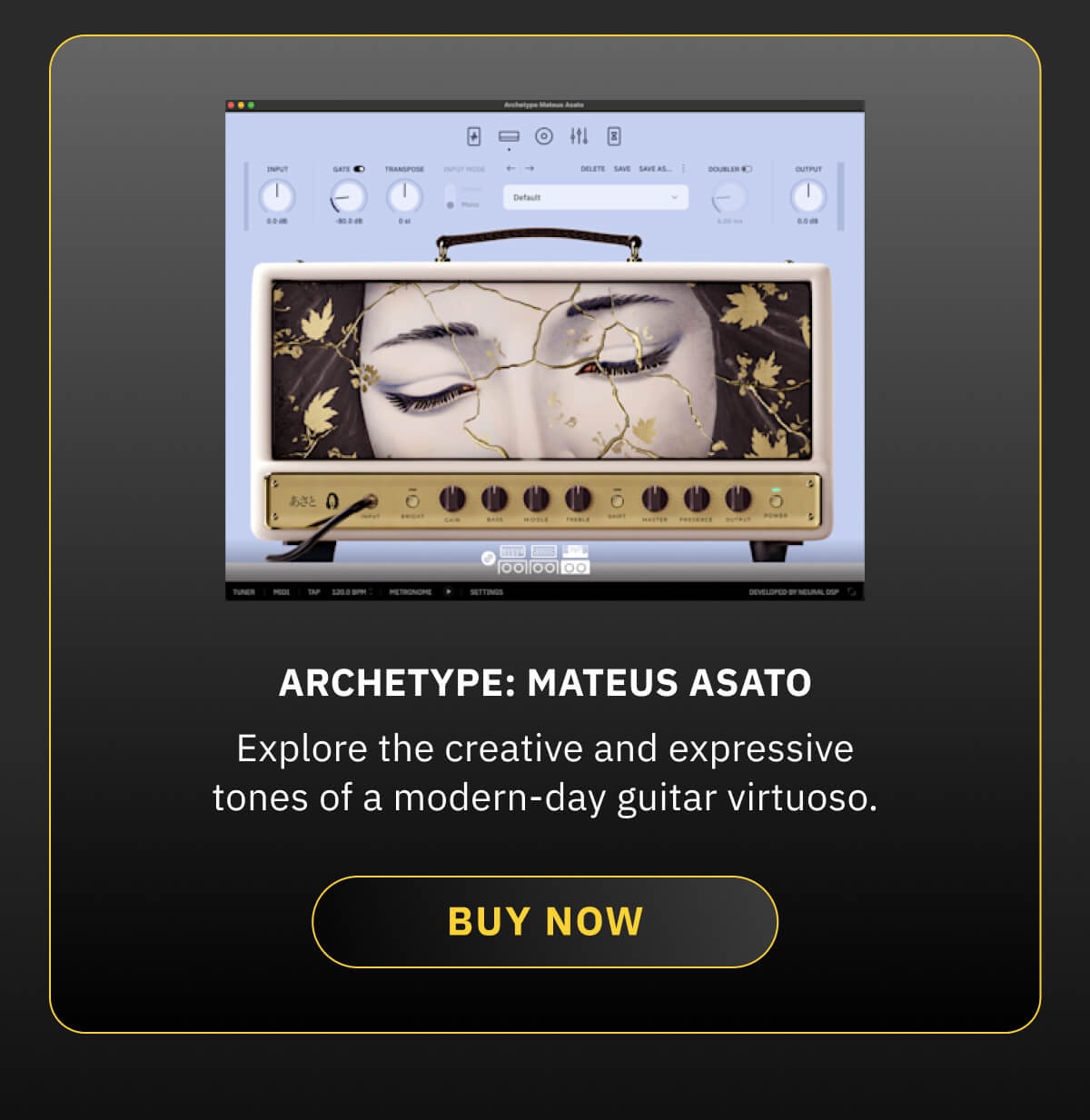 Archetype: Mateus Asato: Explore the creative and expressive tones of a modern-day guitar virtuoso.