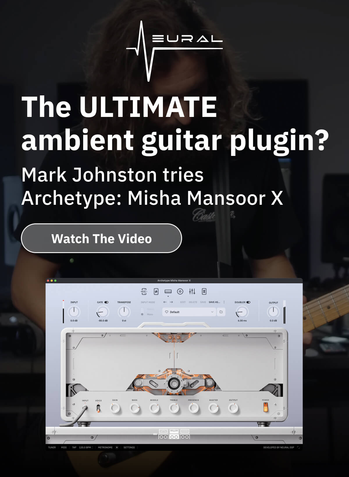 The ULTIMATE ambient guitar plugin? Mark Johnston tries Archetype: Misha Mansoor X