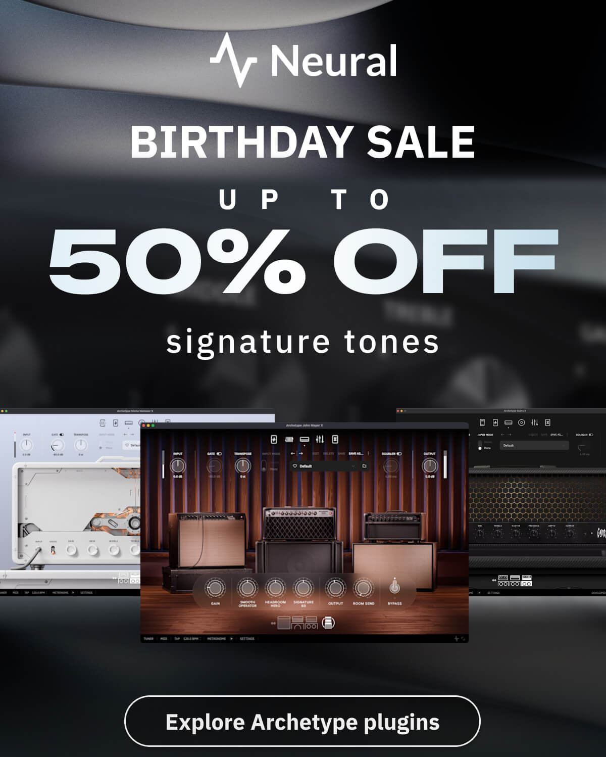 BIRTHDAY SALE Up to 50% off signature tones