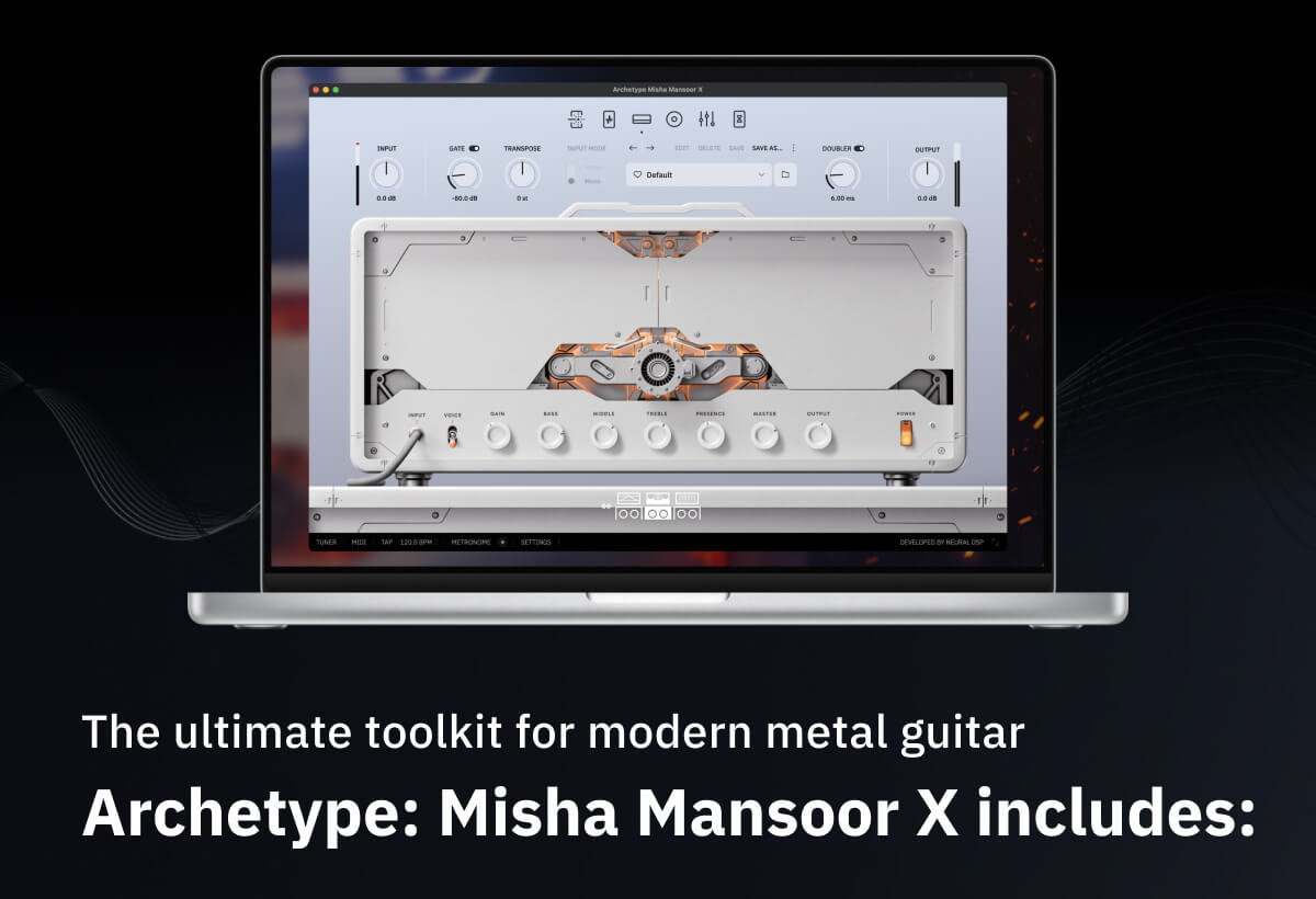 The ultimate toolkit for modern metal guitar Archetype: Misha Mansoor X includes: