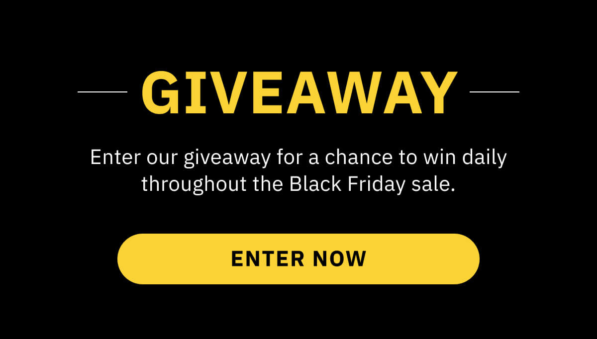 Enter Black Friday Giveaway