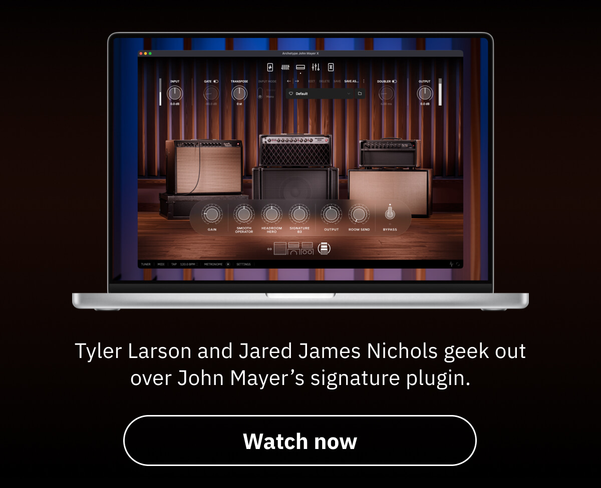 Tyler Larson and Jared James Nichols geek out over John Mayer’s signature plugin.