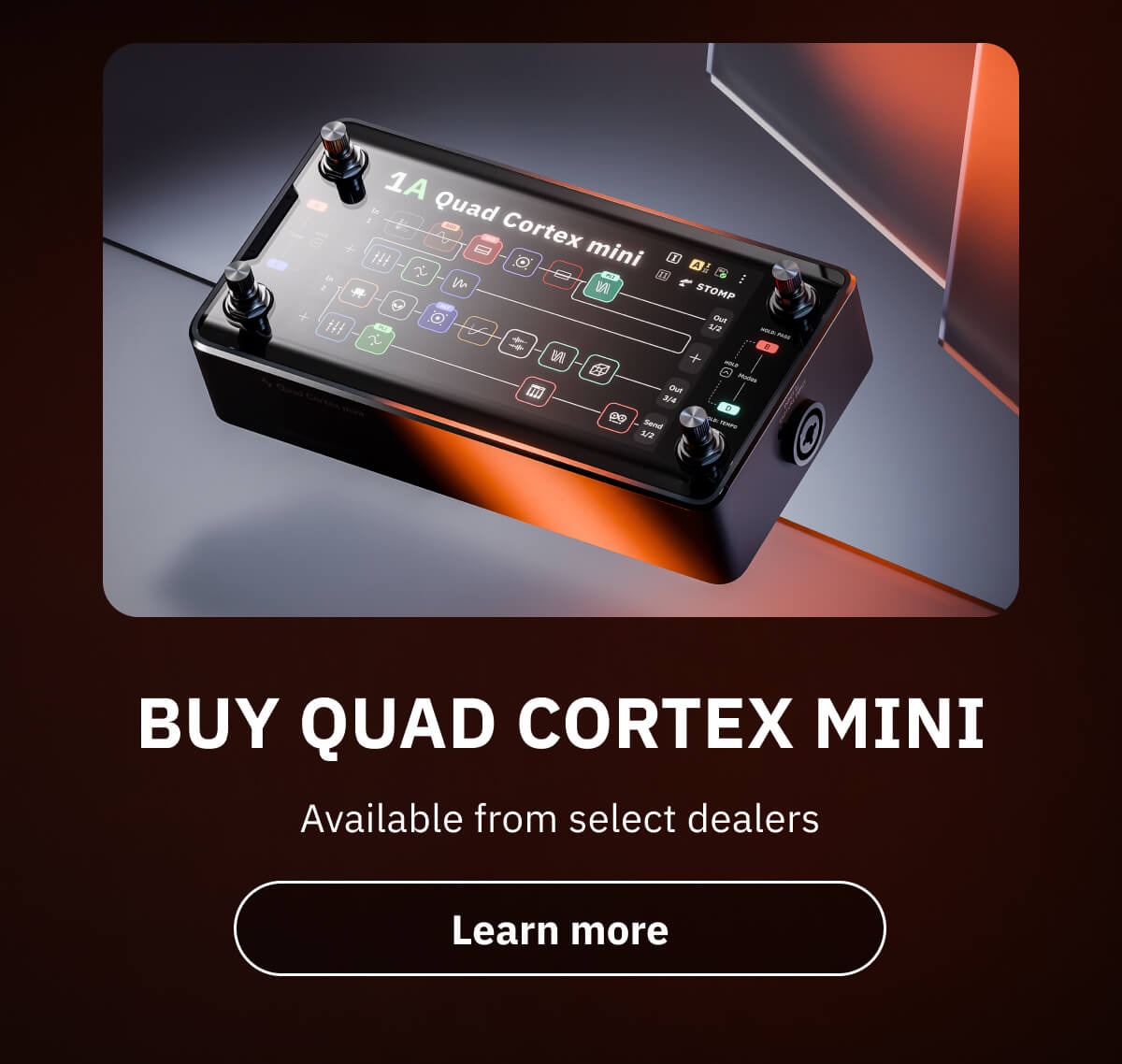 Buy Quad Cortex mini Available from select dealers