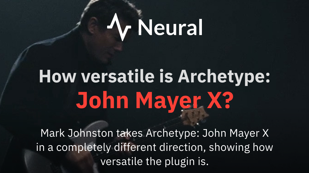 How versatile is Archetype: John Mayer X?