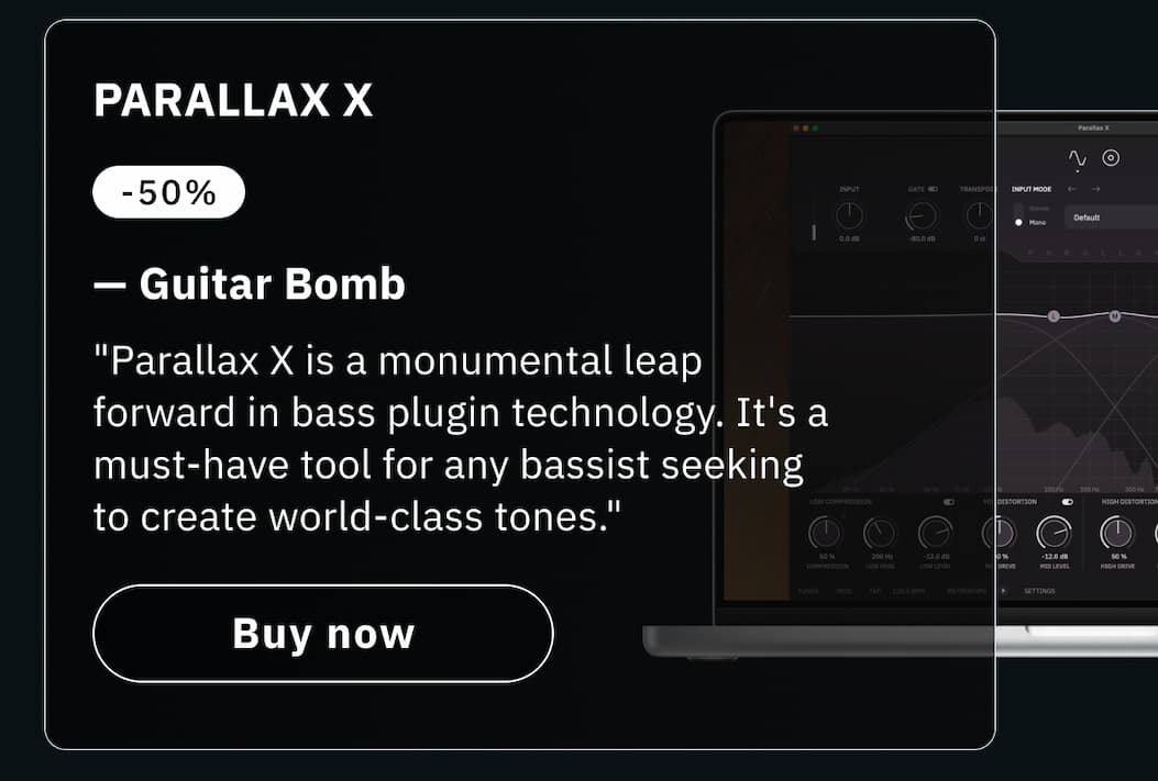 Loved by musicians & producers   Buy Parallax X  "Parallax X is a monumental leap forward in bass plugin technology. It's a must-have tool for any bassist seeking to create world-class tones." —&nbsp;Guitar Bomb