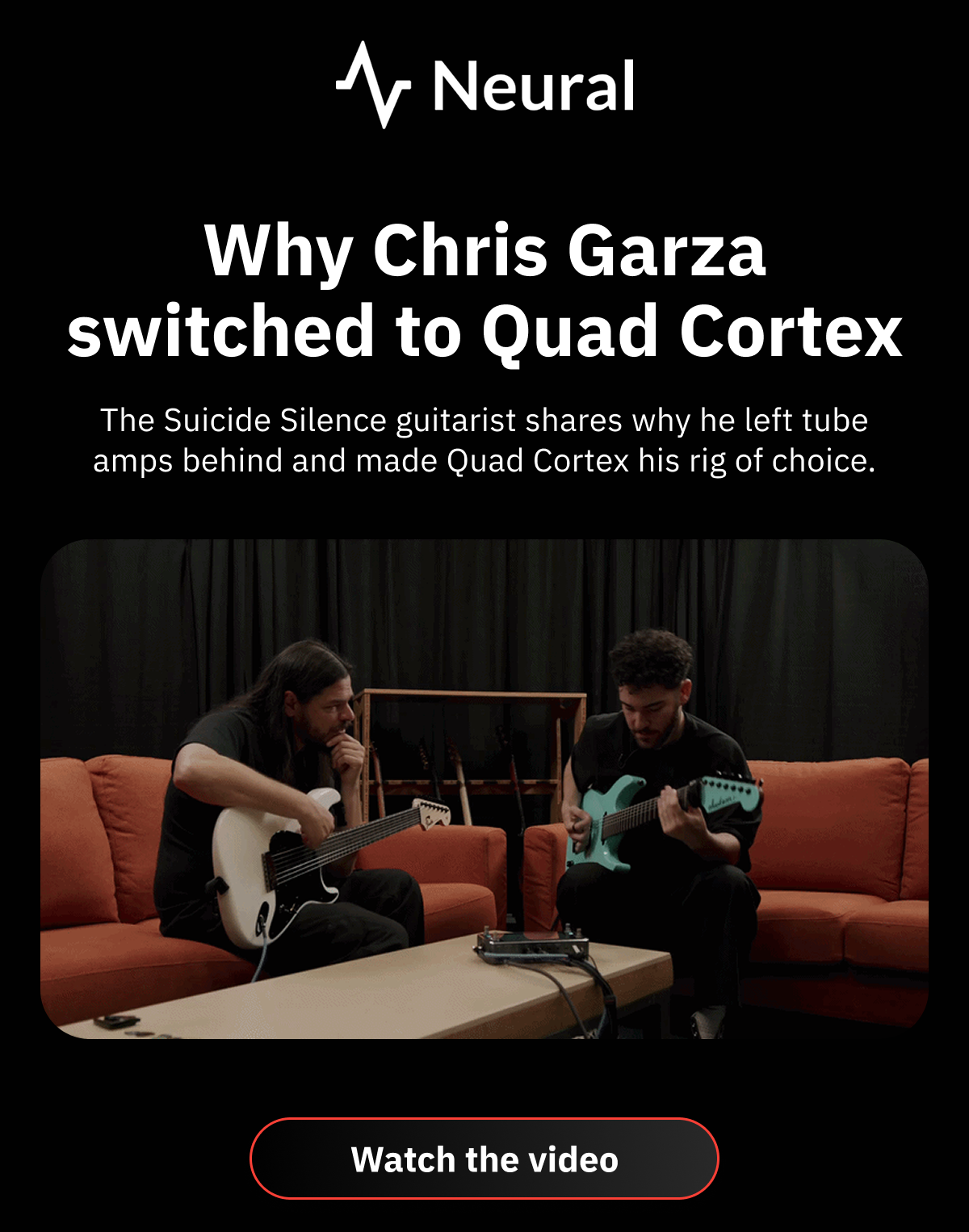 Why Chris Garza switched to Quad Cortex