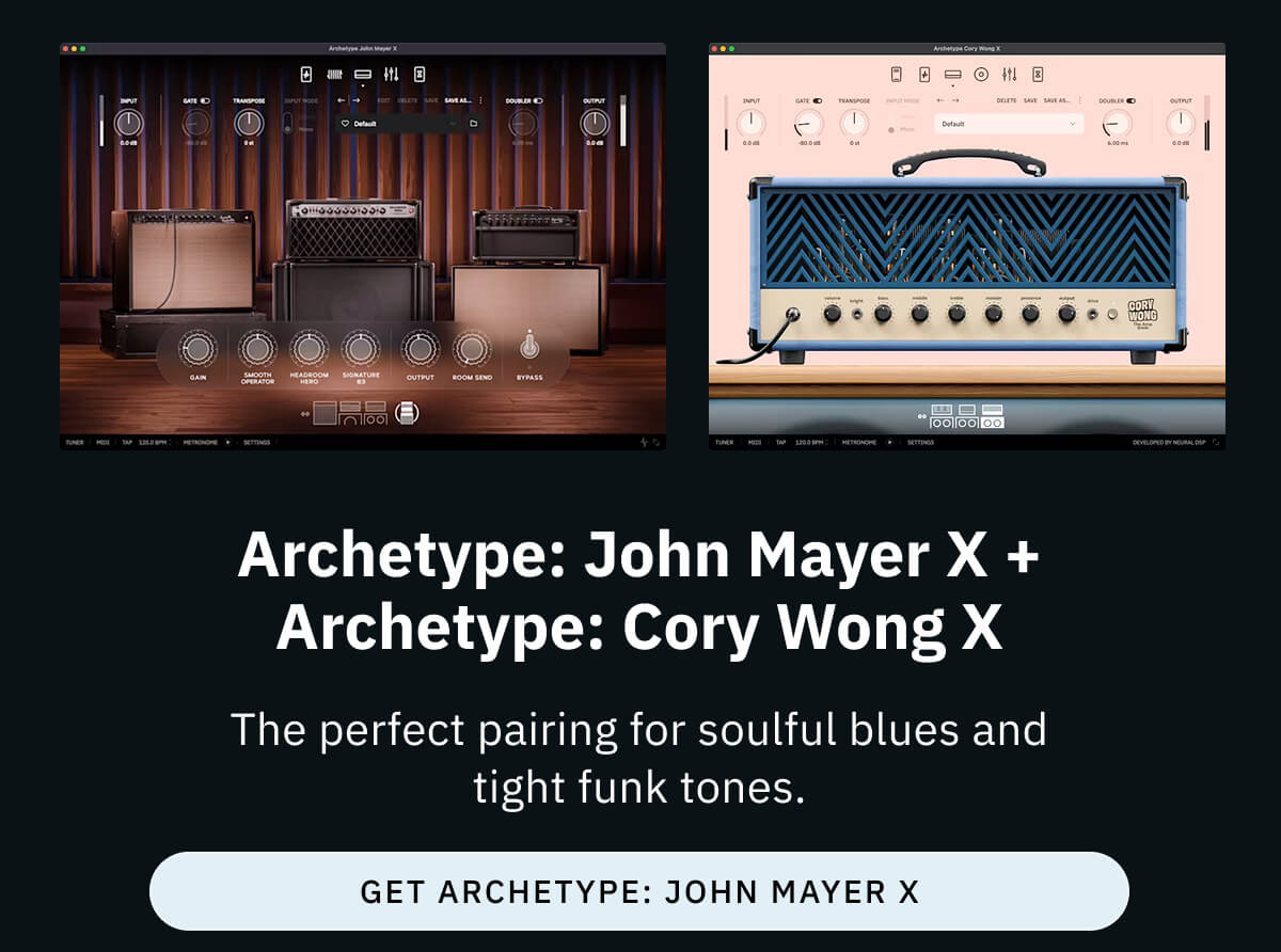 Archetype: John Mayer X + Archetype: Cory Wong X The perfect pairing for soulful blues and tight funk tones.